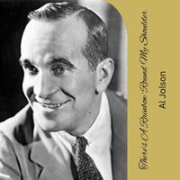 Al Jolson - There’s A Rainbow ‘Round My Shoulder