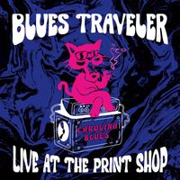 Blues Traveler - Carolina Blues (Live at the Print Shop)