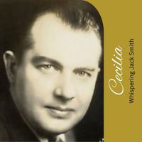 Whispering Jack Smith - Cecilia