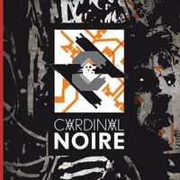 Cardinal Noire - Cardinal Noire