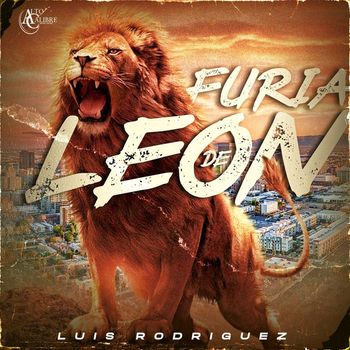 Luis Rodriguez - Furia De Leon
