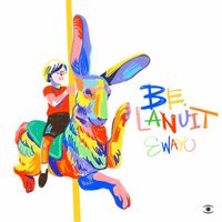 Be.Lanuit - Ewayo