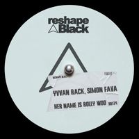 Yvvan Back, Simon Fava - Her Name Is Bolly Woo