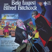 Bela Lugosi - Bela Lugosi Meets Alfred Hitchcock On The Radio