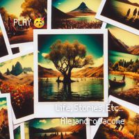 Alejandro Jacome - Life, Stories, Etc...