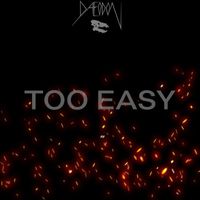 Daeodon - Too Easy (Explicit)