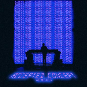 Will Sparks - Accepted Concept (Remixes)