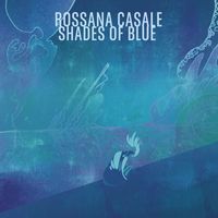 Rossana Casale - Shades of Blue