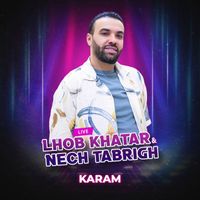 Karam - Lhob Khatar & Nech Tabrigh (Live)