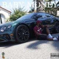 The King - Baby Money (Explicit)