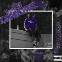 The King - The New Kannibus Kings (Explicit)