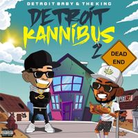 The King - Detroit Kannibus 2 (Explicit)