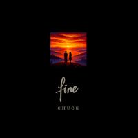 CHUCK - Fine (Explicit)