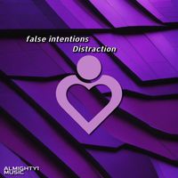 false intentions - Distraction