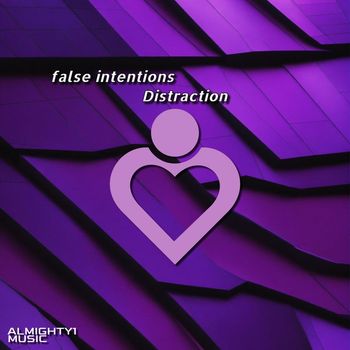 false intentions - Distraction