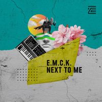 E.M.C.K. - Next To Me