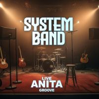 System Band - Anita Groove (Live)