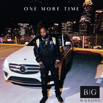 BLACKGOLD - One More Time (Explicit)
