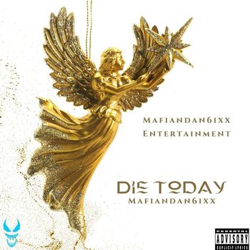 Mafiandan6ixx - Die 2day (Explicit)
