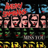 Angry Samoans - Miss You