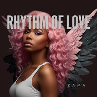 ZAMA - Rhythm of love