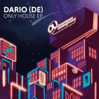 Dario (DE) - Only House (Extended Mixes)