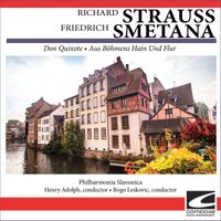 Philharmonia Slavonica - Richard Strauss - Don Quixote - Friedrich Smetana - Aus Böhmens Hain Und Flur