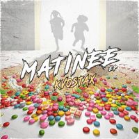 Kvostax - MATINEE