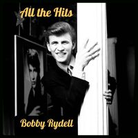 Bobby Rydell - All the Hits