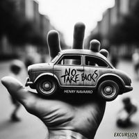 Henry Navarro - No Take Backs (Disco Cartel Mix)