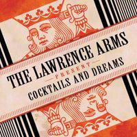 The Lawrence Arms - Cocktails & Dreams