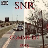 SNR - Comme en 2013 (Explicit)