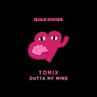 ToMix - Outta My Mind