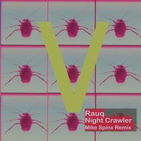 Rauq - Night Crawler (Mike Spinx Remix)