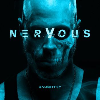 Daughtry - NERVOUS (Explicit)