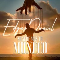 Edgar Daniel - No Seré Más Tu Muñeco
