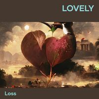 Loss - Lovely