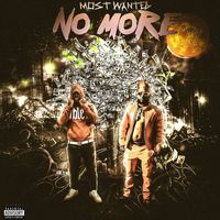 Most Wanted - No More (Explicit)