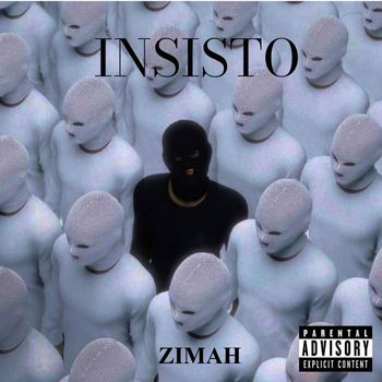 ZIMAH - Insisto (Explicit)