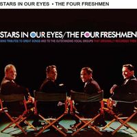 The Four Freshmen - Stars in Our Eyes (2018 Digitally Remastered)