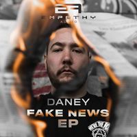 DANEY - Fake News EP