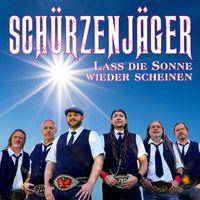 SCHÜRZENJÄGER - Lass die Sonne wieder scheinen (Album-Version)