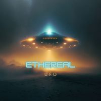 Ethereal - U F O