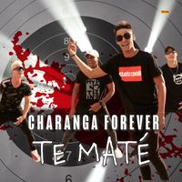 Charanga Forever - Te Maté