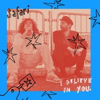 Safari - I Believe in You