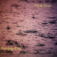 DJ.A.Stone - Raining Day