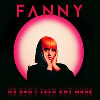 FANNY - We Don't Talk Any More (Explicit)