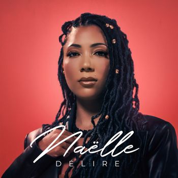 Naëlle - Délire