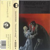 Hangwire - Farewell Song