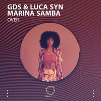 GDS, Luca Syn, Marina Samba - Over